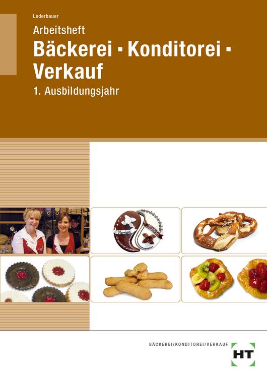 Produktbild: Arbeitsheft B&auml;ckerei - Konditorei - Verkauf