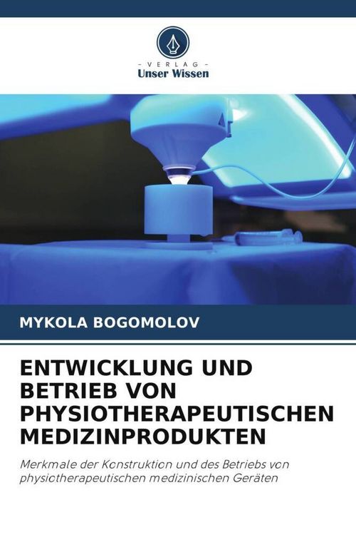 Produktbild: ENTWICKLUNG UND BETRIEB VON PHYSIOTHERAPEUTISCHEN MEDIZINPRODUKTEN