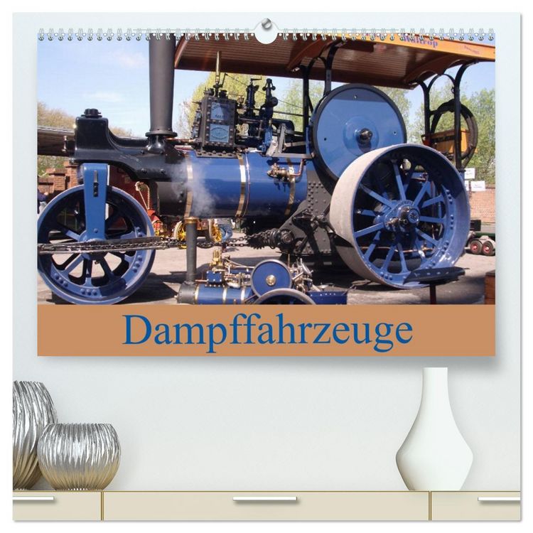 Produktbild: Dampffahrzeuge (hochwertiger Premium Wandkalender 2026 DIN A2 quer), Kunstdruck in Hochglanz