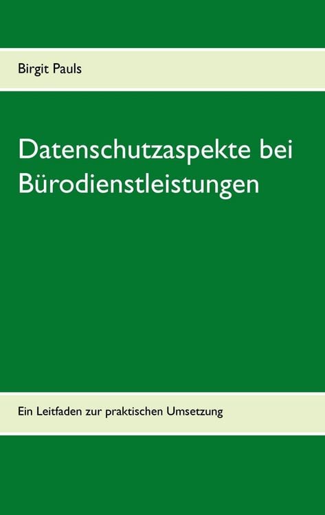 Produktbild: Datenschutzaspekte bei B&uuml;rodienstleistungen
