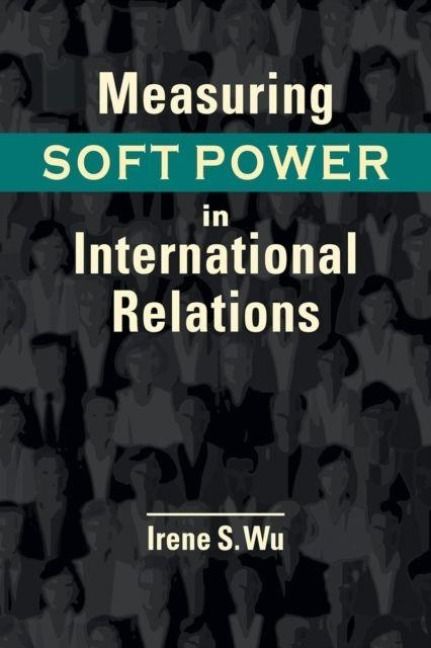 Produktbild: Measuring Soft Power in International Relations