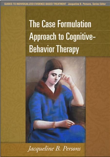 Produktbild: The Case Formulation Approach to Cognitive-Behavior Therapy