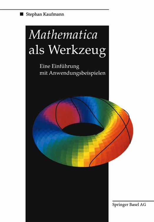 Produktbild: Mathematica als Werkzeug Eine Einf&uuml;hrung mit Anwendungsbeispielen