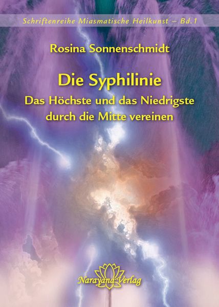 Produktbild: Die Syphilinie - Das H&ouml;chste und das Niedrigste durch die Mitte vereinen