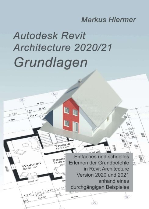 Produktbild: Autodesk Revit Architecture 2020/2021 Grundlagen