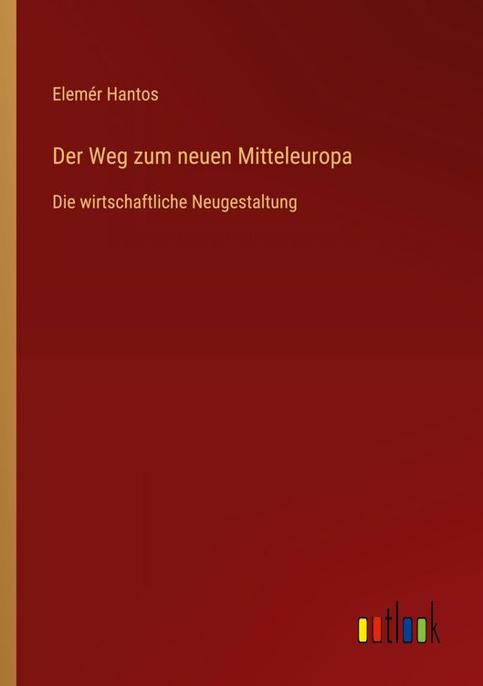 Produktbild: Der Weg zum neuen Mitteleuropa