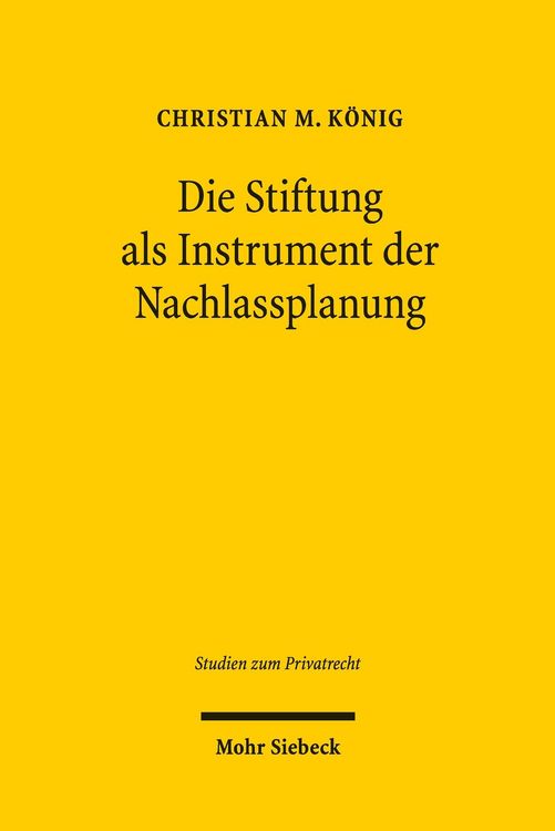 Produktbild: Die Stiftung als Instrument der Nachlassplanung