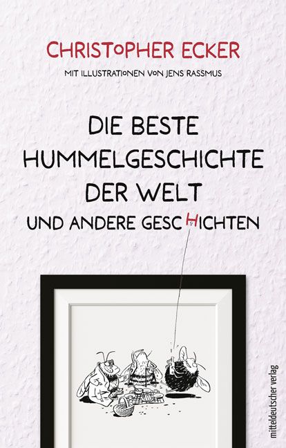 Produktbild: Die beste Hummelgeschichte der Welt und andere Geschichten