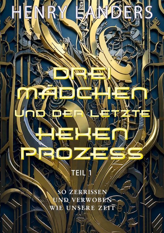 Produktbild: Drei M&auml;dchen und der letzte Hexenprozess &middot; Teil 1