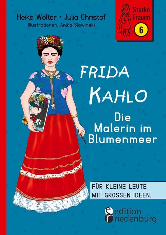 Produktbild: Frida Kahlo - Die Malerin im Blumenmeer
