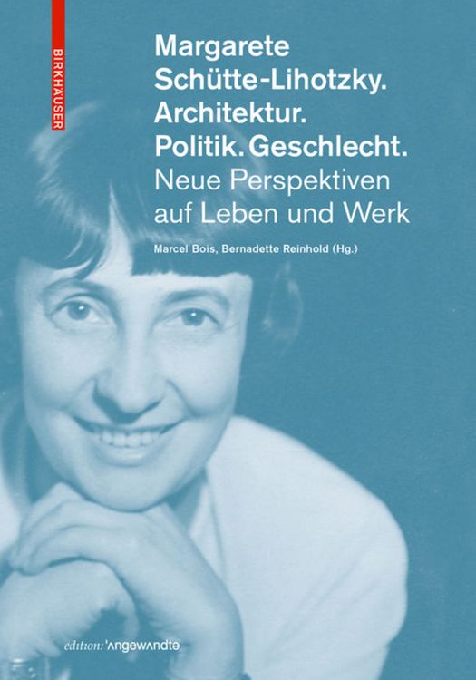 Produktbild: Margarete Sch&uuml;tte-Lihotzky. Architektur. Politik. Geschlecht.