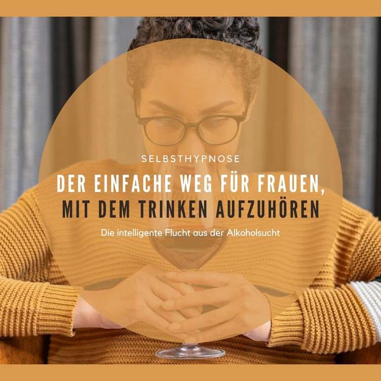 Produktbild: Der einfache Weg f&uuml;r Frauen, mit dem Trinken aufzuh&ouml;ren