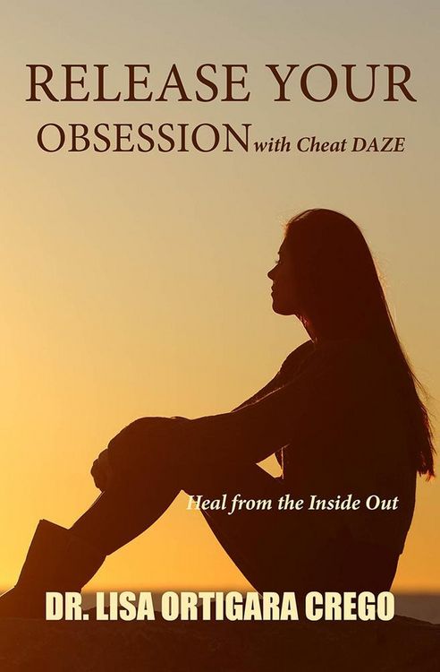 Produktbild: Release Your Obsession With Cheat Daze: Heal From the Inside Out (Release Your Obsession Series, #3)