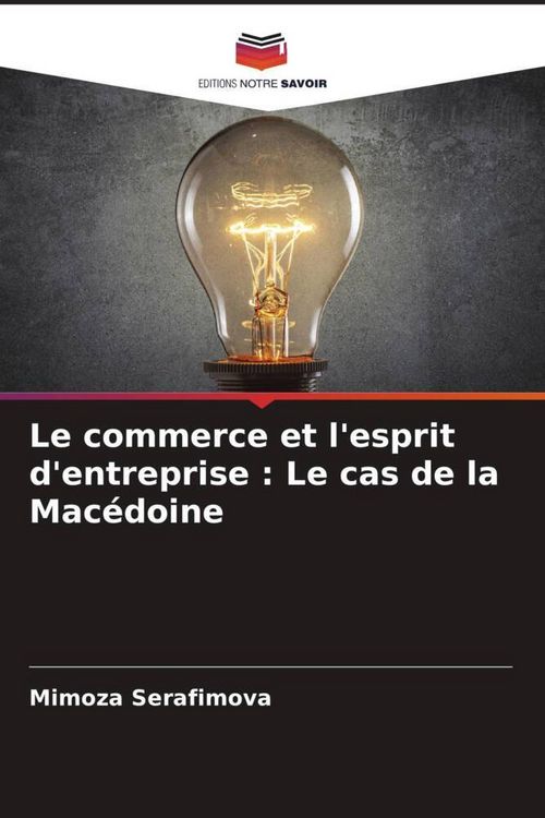 Produktbild: Le commerce et l'esprit d'entreprise : Le cas de la Mac&eacute;doine