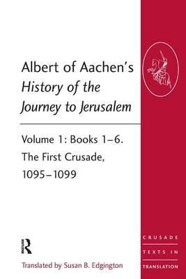 Produktbild: Of Aachen, A: Albert of Aachen's History of the Journey to J