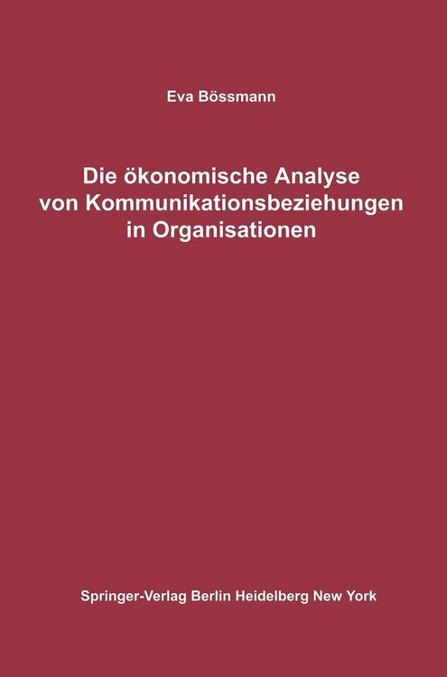 Produktbild: Die &ouml;konomische Analyse von Kommunikationsbeziehungen in Organisationen