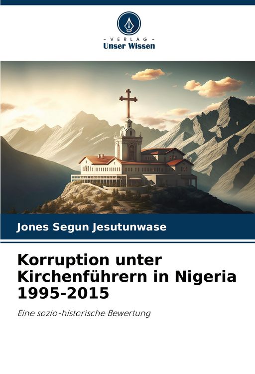 Produktbild: Korruption unter Kirchenf&uuml;hrern in Nigeria 1995-2015