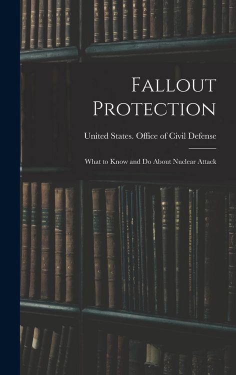 Produktbild: Fallout Protection: What to Know and do About Nuclear Attack