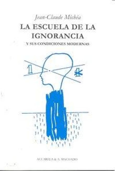 Produktbild: La escuela de la ignorancia