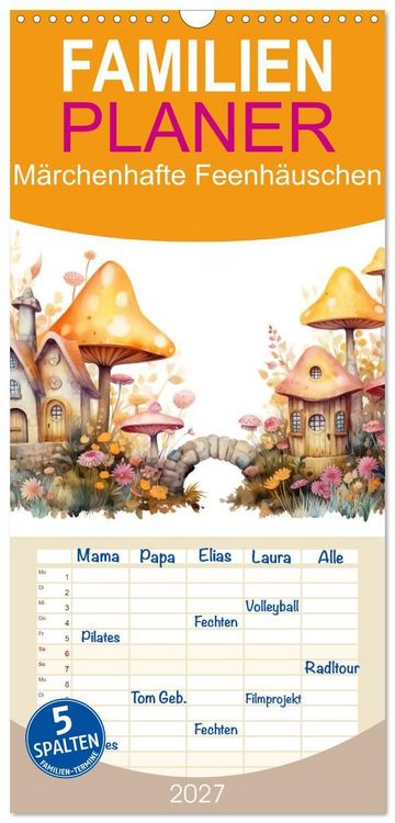 Produktbild: Familienplaner 2027 - M&auml;rchenhafte Feenh&auml;uschen mit 5 Spalten (Wandkalender, 21 x 45 cm) CALVENDO