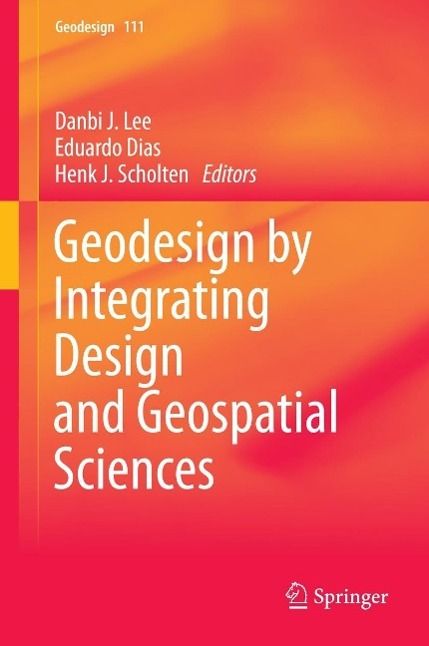 Produktbild: Geodesign by Integrating Design and Geospatial Sciences