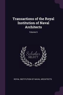 Produktbild: Transactions of the Royal Institution of Naval Architects; Volume 6