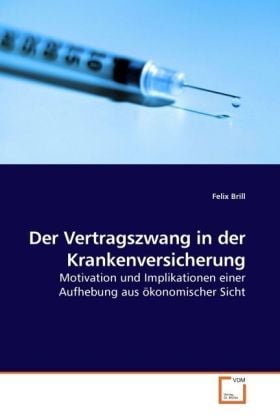 Produktbild: Brill, F: Der Vertragszwang in der Krankenversicherung