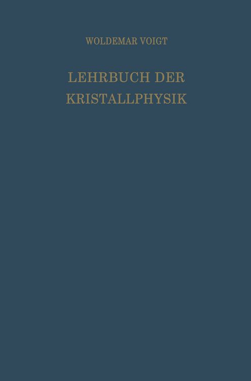 Produktbild: Lehrbuch der Kristallphysik (mit Ausschluss der Kristalloptik)