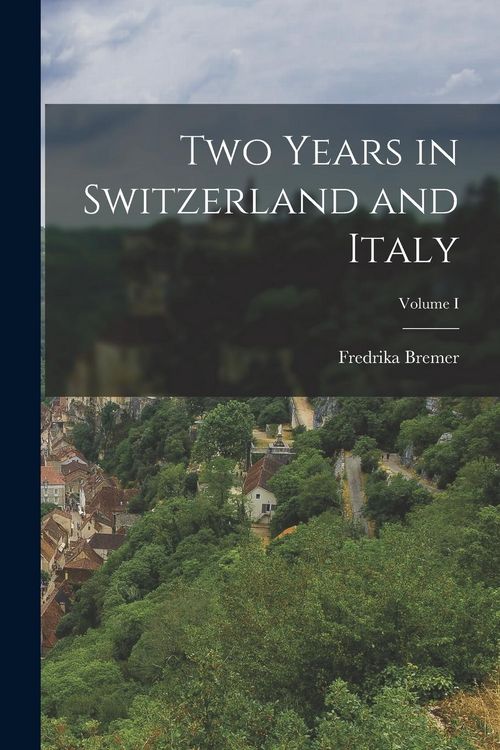 Produktbild: Two Years in Switzerland and Italy; Volume I