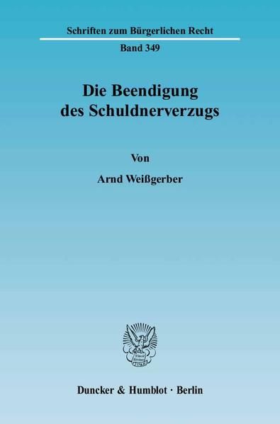 Produktbild: Die Beendigung des Schuldnerverzugs.