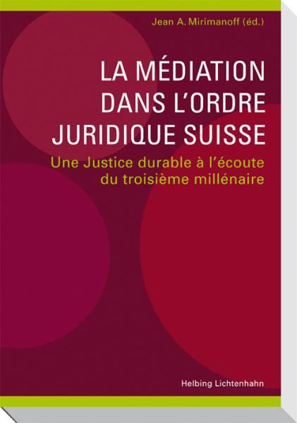 Produktbild: La m&eacute;diation dans l'ordre juridique suisse