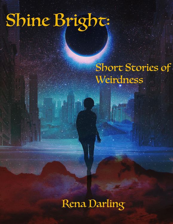 Produktbild: Shine Bright: Short Stories of Weirdness