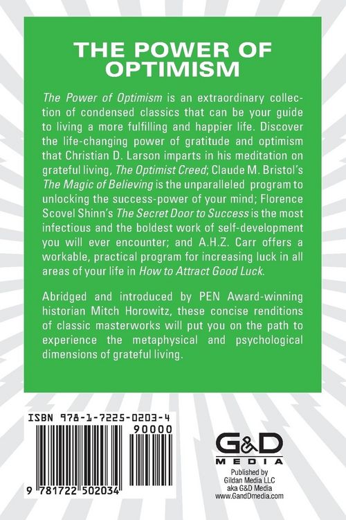 Produktbild: The Power of Optimism (Condensed Classics): The Optimist Creed; The Magic of Believing; The Secret Door to Success; How to Attract Good Luck
