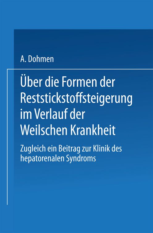 Produktbild: &Uuml;ber die Formen der Reststickstoffsteigerung im Verlauf der Weilschen Krankheit
