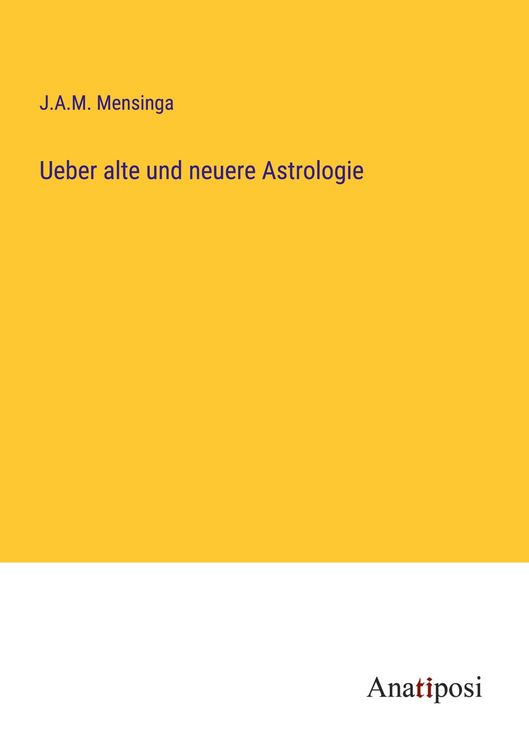 Produktbild: Ueber alte und neuere Astrologie