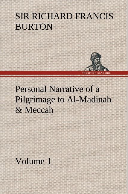 Produktbild: Personal Narrative of a Pilgrimage to Al-Madinah & Meccah - Volume 1