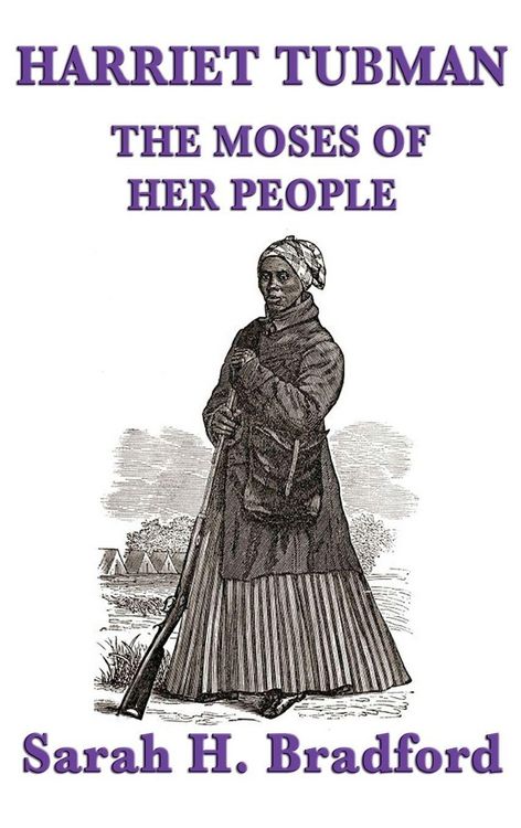 Produktbild: Harriet Tubman, the Moses of Her People