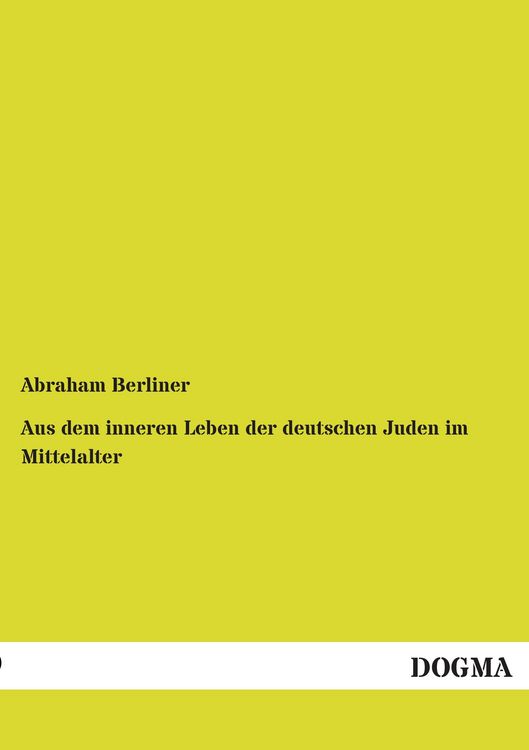 Produktbild: Aus dem inneren Leben der deutschen Juden im Mittelalter
