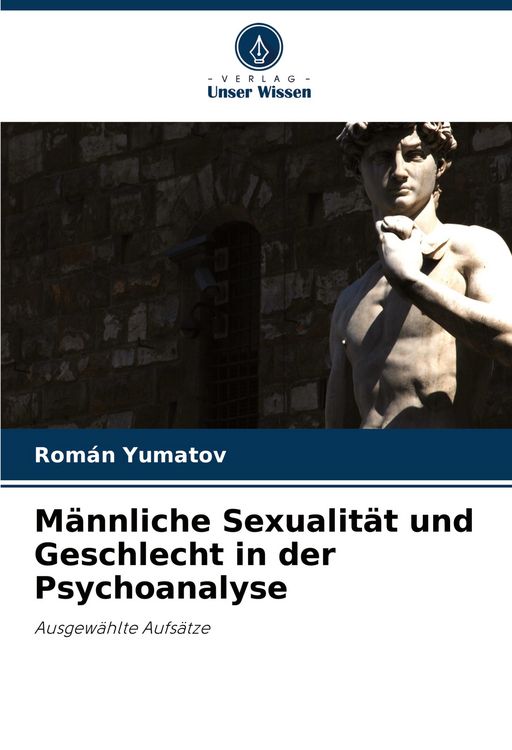 Produktbild: M&auml;nnliche Sexualit&auml;t und Geschlecht in der Psychoanalyse
