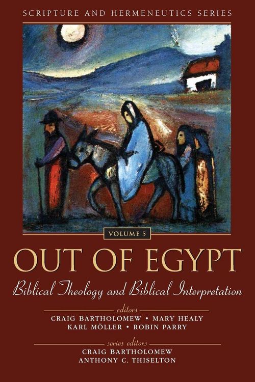Produktbild: Out of Egypt: Biblical Theology and Biblical Interpretation