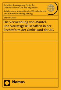 Produktbild: Die Verwendung von Mantel- und Vorratsgesellschaften in der Rechtsform der GmbH und der AG