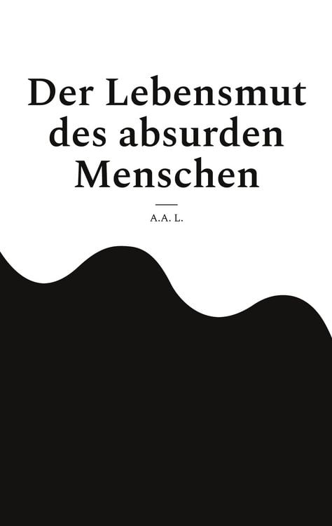 Produktbild: Der Lebensmut des absurden Menschen