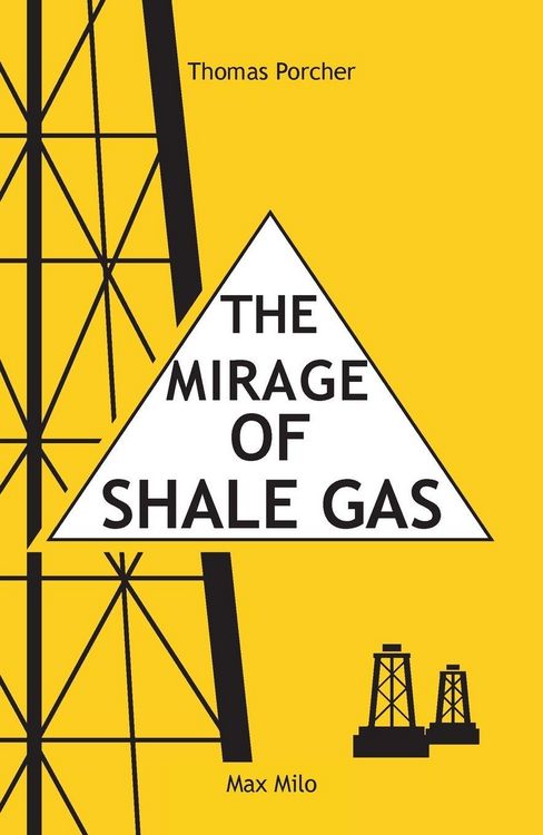Produktbild: The Mirage of Shale Gas