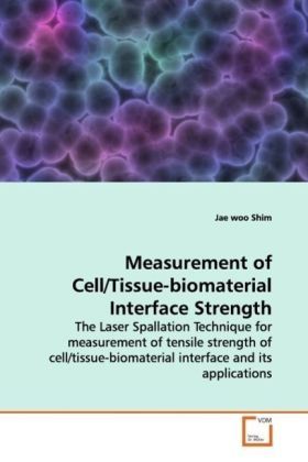 Produktbild: Shim, J: Measurement of Cell/Tissue-biomaterial Interface St