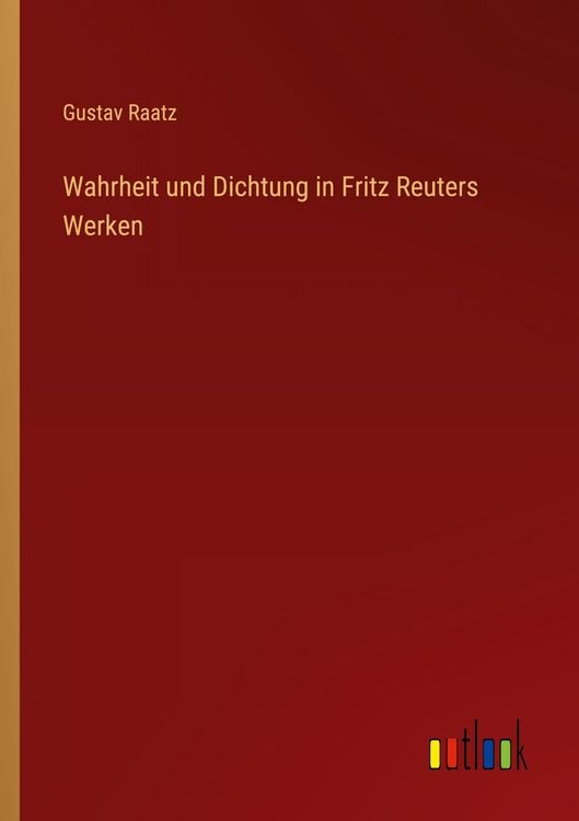 Produktbild: Wahrheit und Dichtung in Fritz Reuters Werken