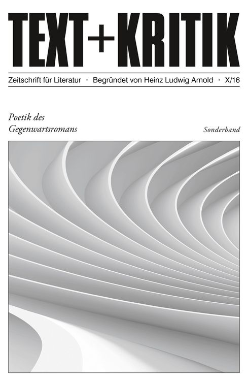 Produktbild: TEXT + KRITIK Sonderband 10 - Poetik des Gegenwartsromans