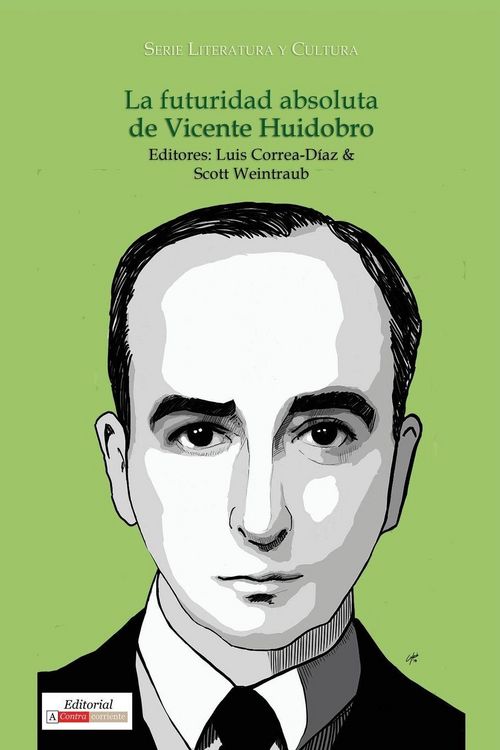 Produktbild: La futuridad absoluta de Vicente Huidobro