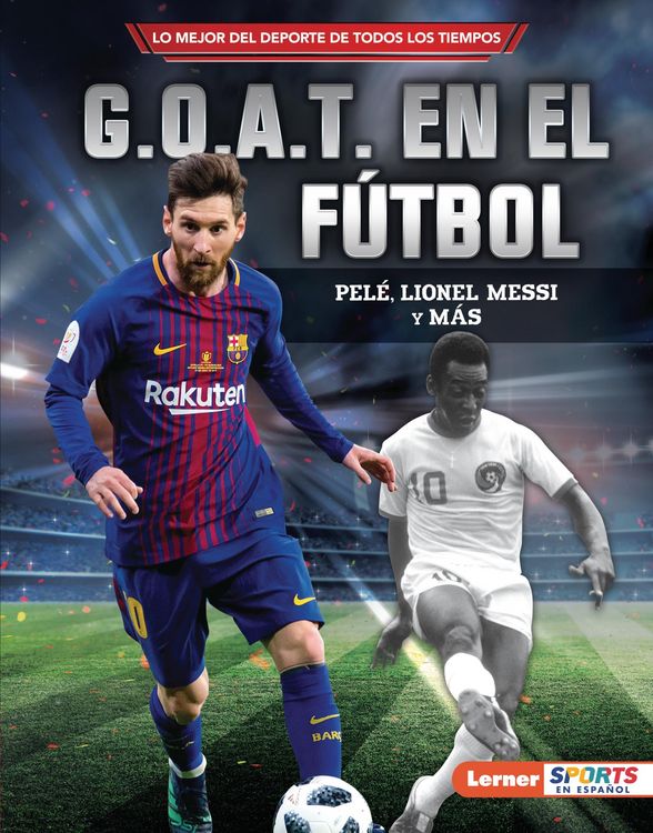Produktbild: G.O.A.T. en el f&uacute;tbol (Soccer's G.O.A.T.)
