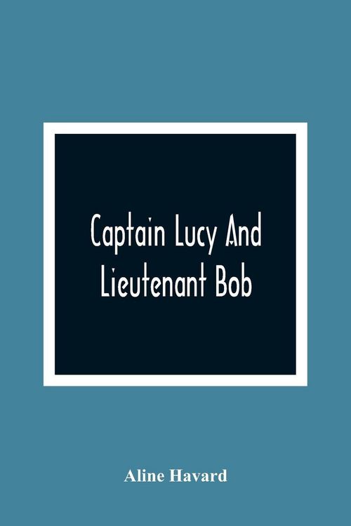 Produktbild: Captain Lucy And Lieutenant Bob