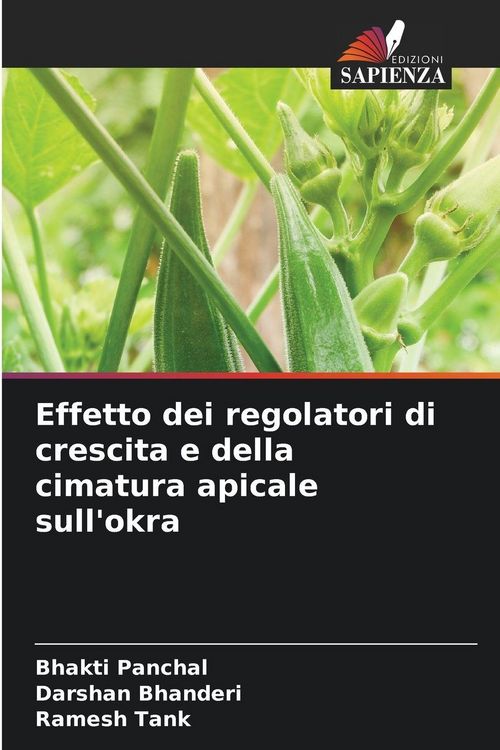 Produktbild: Effetto dei regolatori di crescita e della cimatura apicale sull'okra